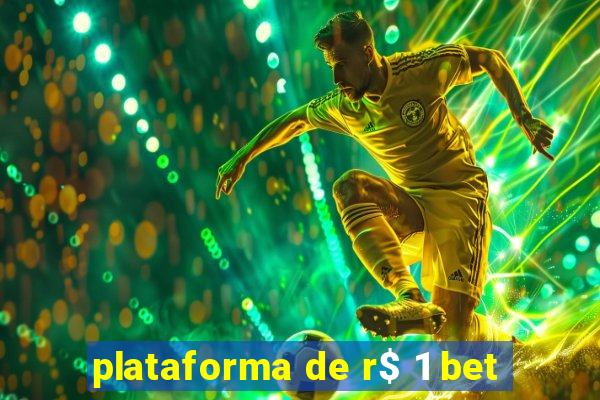 plataforma de r$ 1 bet